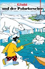 Pochette Globi und der Polarforscher