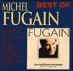 Pochette Best of Michel Fugain : Ses meilleurs moments en public et en studio