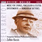 Pochette Music for Strings, Percussion & Celesta / Divertimento / Hungarian Sketches