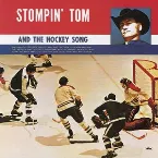 Pochette Stompin’ Tom and The Hockey Song