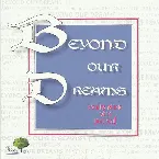 Pochette Beyond Our Dreams