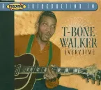 Pochette A Proper Introduction to T-Bone Walker: Everytime