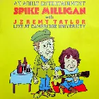 Pochette An Adult Entertainment: Spike Milligan With Jeremy Taylor Live at Cambridge University