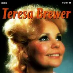 Pochette The Beautiful Music Company Presents Teresa Brewer: Her Heart-Touching Love Songs & Famous Golden Hits