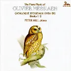 Pochette The Piano Music of Olivier Messiaen: Catalogue d'oiseaux (1956-58), Books 1-3