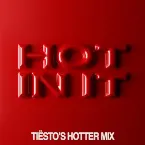 Pochette Hot in It (Tiësto’s Hotter mix)