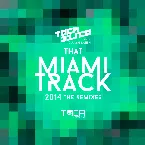 Pochette That Miami Track 2014: The Remixes