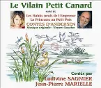 Pochette Contes d'Andersen : Le Vilain Petit Canard suivi de Les Habits neufs de l'Empereur & La Princesse aux petits pois