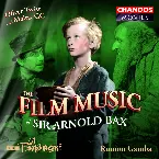 Pochette The Film Music of Sir Arnold Bax