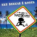 Pochette Meu reggae é roots: O melhor do Natiruts