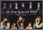 Pochette M‐line Special 2021～Make a Wish!～ on 20th June
