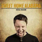 Pochette Sweet Home Alabama (Metal Version)