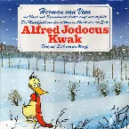 Pochette Die Musikfabel Von Den Seltsamen Abenteuern Der Ente Alfred Jodocus Kwak