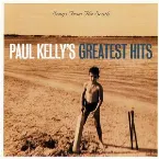 Pochette Songs From the South: Paul Kelly's Greatest Hits 1985-2019