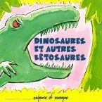 Pochette Dinosaures et autres bêtosaures