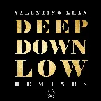 Pochette Deep Down Low Remixes (Part 2)