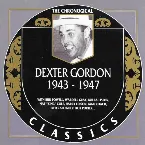 Pochette The Chronological Classics: Dexter Gordon 1943-1947