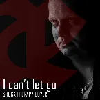 Pochette I Can't Let Go