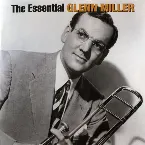 Pochette The Essential Glenn Miller