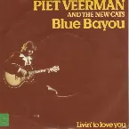 Pochette Blue Bayou / Livin’ to Love You