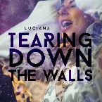 Pochette Tearing Down the Walls
