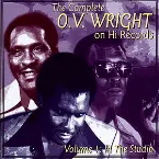Pochette The Complete O.V. Wright on Hi Records, Volume 1: In the Studio