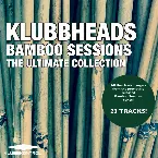 Pochette Bamboo Sessions: The Ultimate Collection