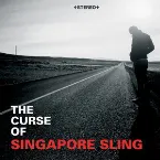 Pochette The Curse of Singapore Sling
