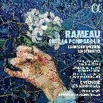 Pochette Rameau chez la Pompadour : Le retour d’Astrée & Les Sybarites