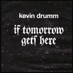 Pochette If Tomorrow Gets Here