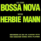 Pochette Do the Bossa Nova with Herbie Mann