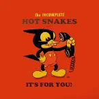 Pochette The Incomplete Hot Snakes