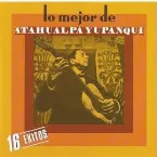 Pochette Lo mejor de Atahualpa Yupanqui