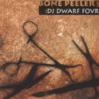 Pochette DJ Dwarf Four: Bone Peeler