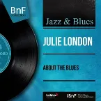 Pochette About the Blues (Mono Version)