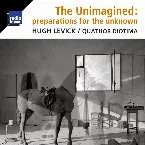 Pochette The Unimagined: Preparations for the unknown