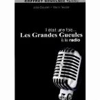 Pochette Il était une fois... Les Grandes Gueules à la radio