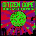 Pochette Heroin and Helicopters