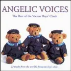 Pochette Angelic Voices: The Best of the Vienna Boys' Choir