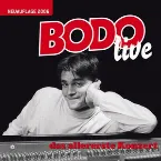 Pochette Bodo live: Das allererste Konzert