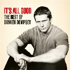 Pochette It’s All Good: The Best of Damien Dempsey (Deluxe Version)