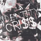 Pochette IDENTITY CRI$i$