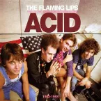 Pochette Finally the Punk Rockers Are Taking Acid: 1983-1988
