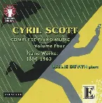 Pochette Complete Piano Music, Volume Four: Piano Works: 1898-1963
