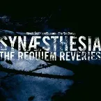 Pochette Synæsthesia: The Requiem Reveries