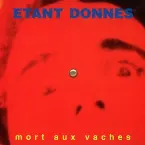 Pochette Mort aux vaches: Le Sang est le mur de l’étoile