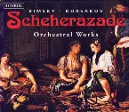 Pochette Scheherazade / Orchestral Works