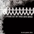 Pochette Strung Out on Three Days Grace: The String Quartet Tribute