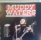Pochette Can’t Be Satisfied: The Very Best of Muddy Waters 1947 – 1975
