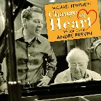 Pochette Change of Heart: The Songs of Andre Previn